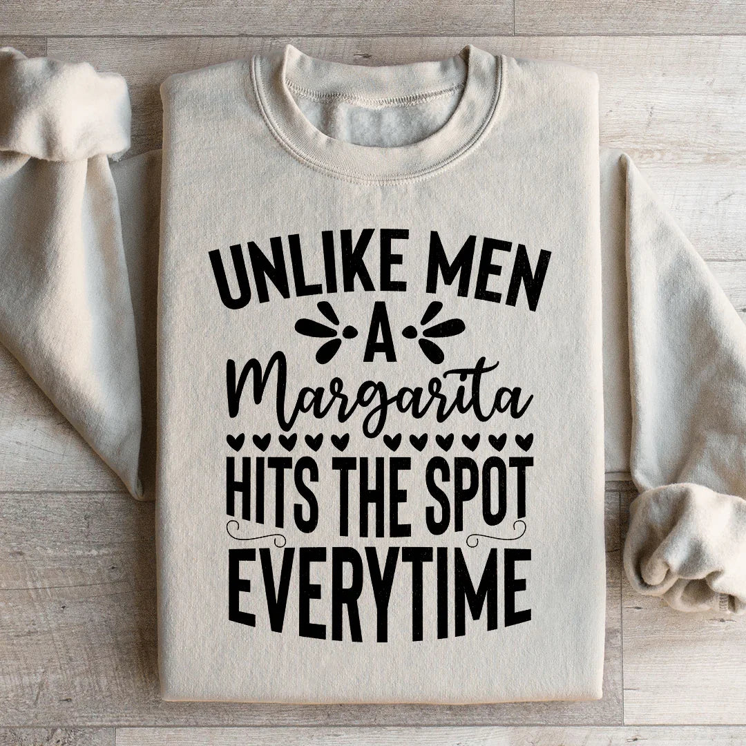 A Margarita Hits The Spot Everytime Sweatshirt