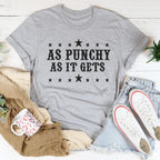 As Punchy As It Gets Tee