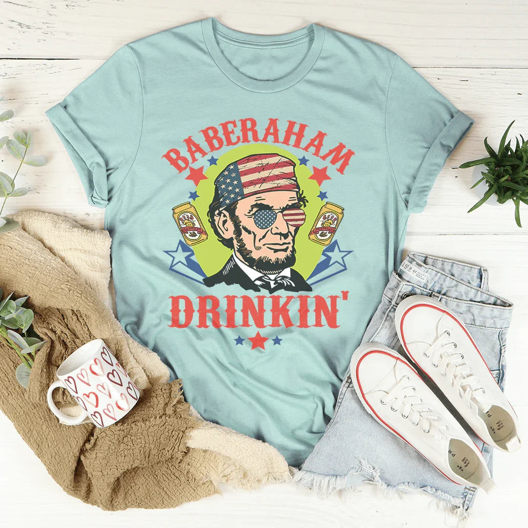 Baberaham Drinkin' Tee