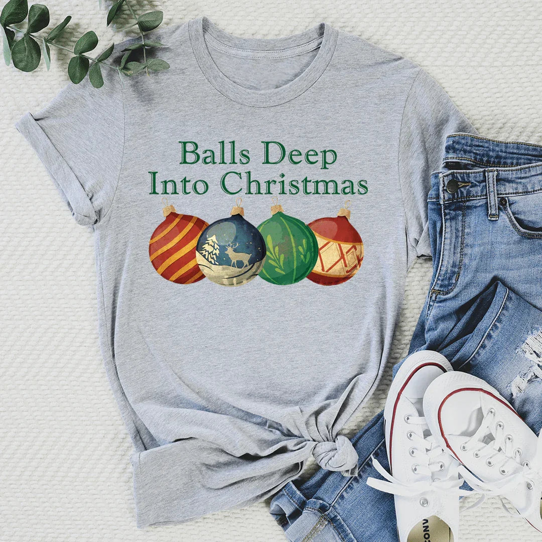 Balls Deep Into Christmas Tee
