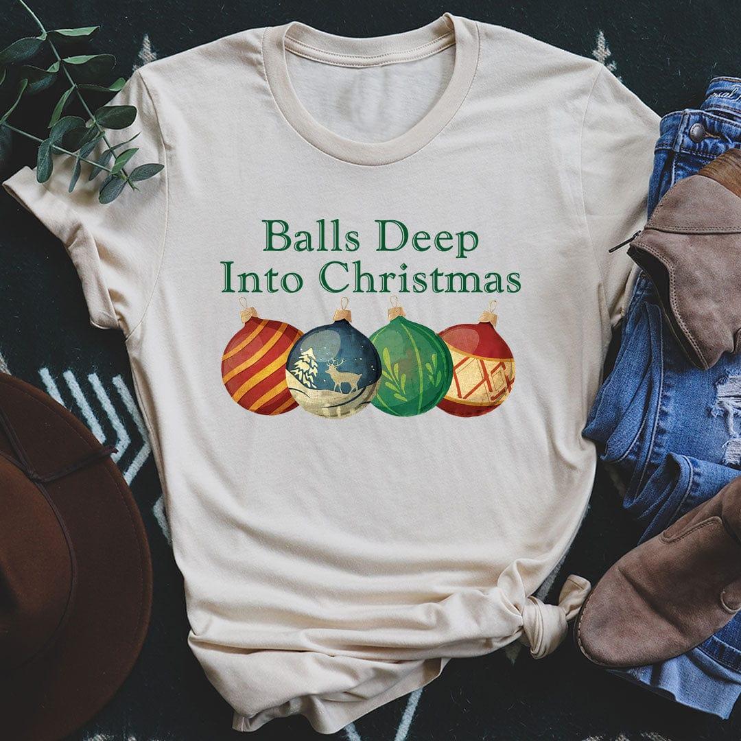 Balls Deep Into Christmas Tee
