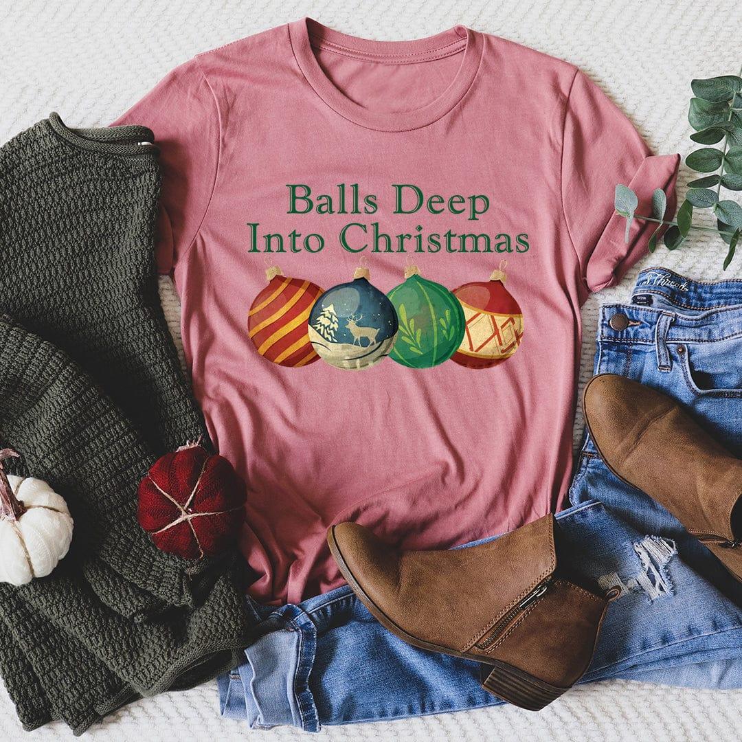 Balls Deep Into Christmas Tee