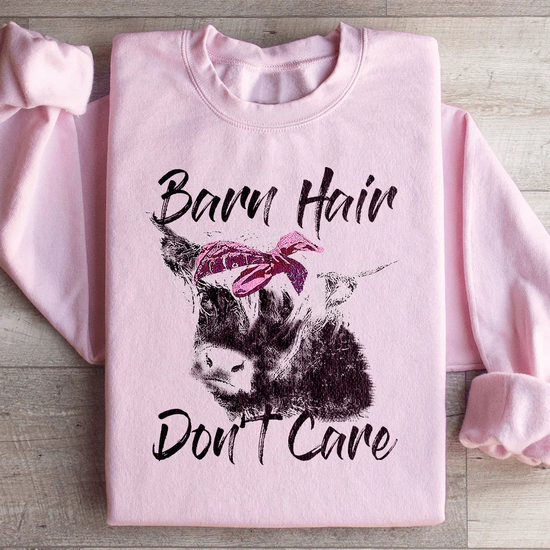 Barn Hair Don't Care Sweatshirt