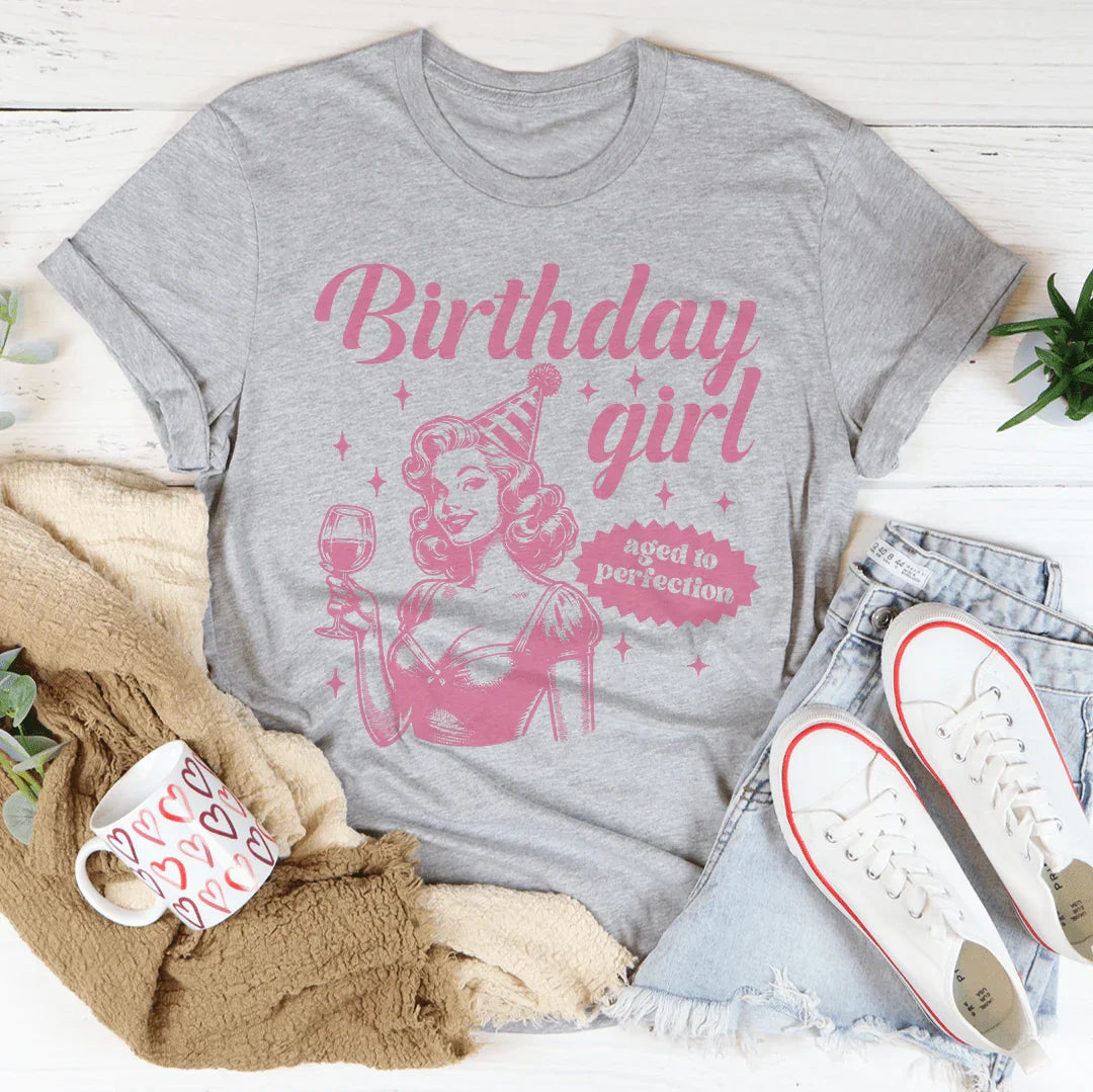 Birthday Girl Aged To Perfection Tee
