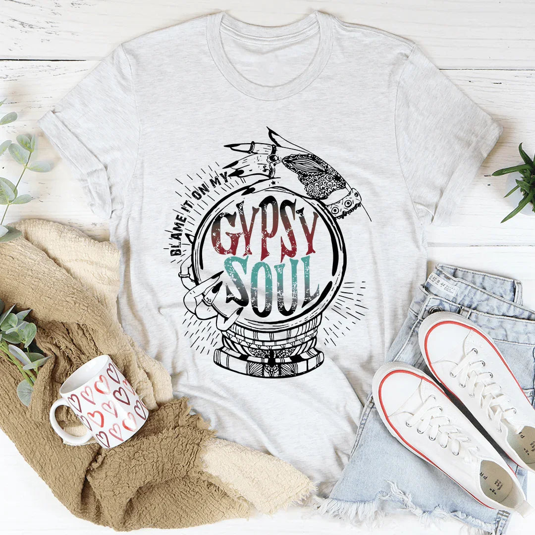 Blame It On My Gypsy Soul Tee