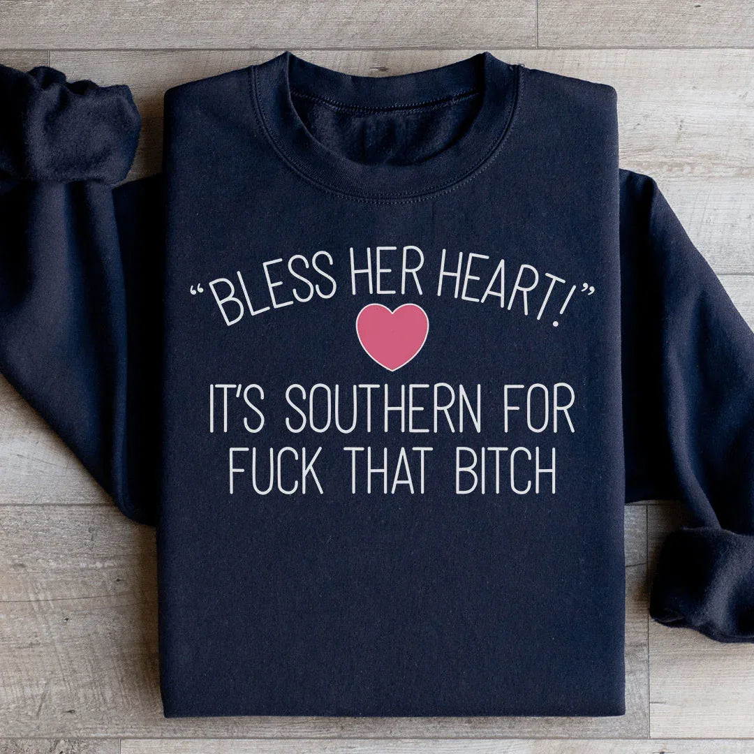 Bless Her Heart Sweatshirt