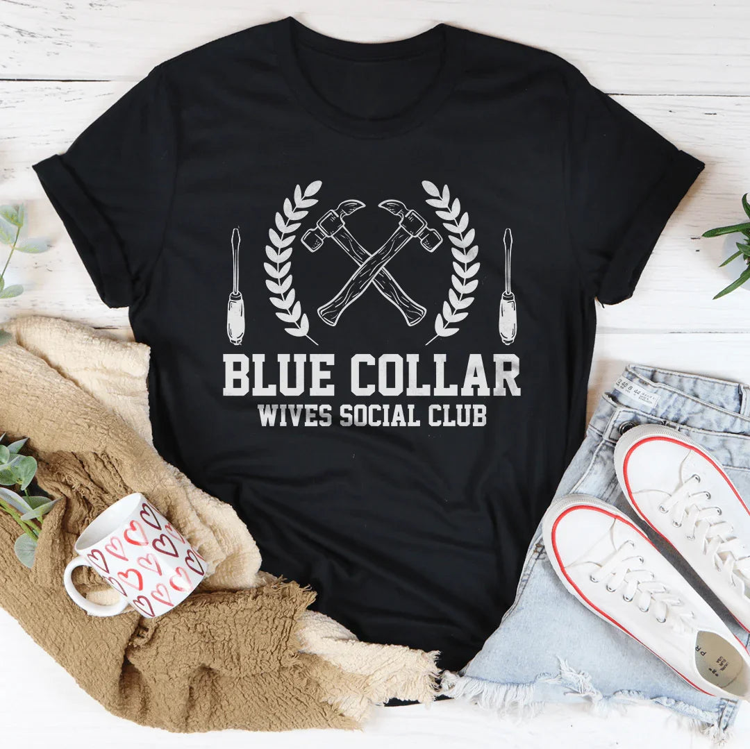 Blue Collar Wives Social Club Tee