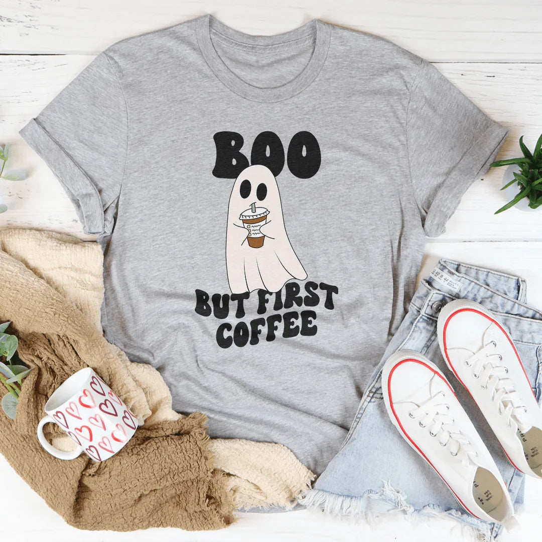 Boo But First Coffee Tee