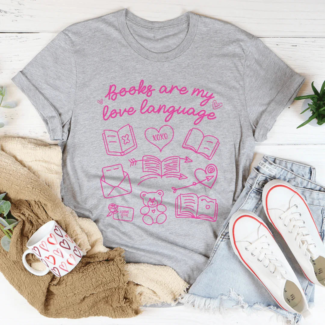 Books Are My Love Laguage Tee
