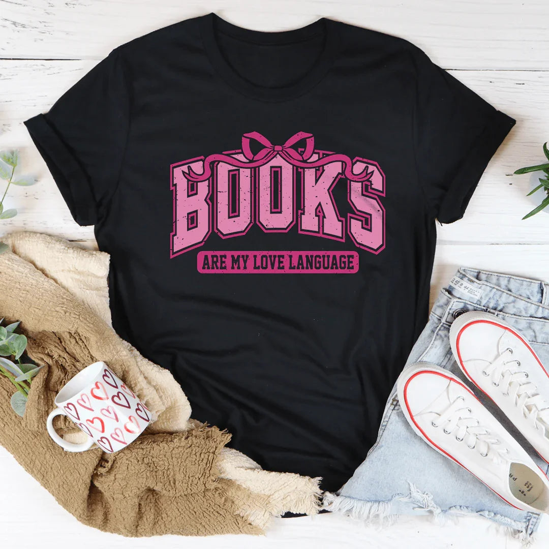 Books Are My Love Language Tee