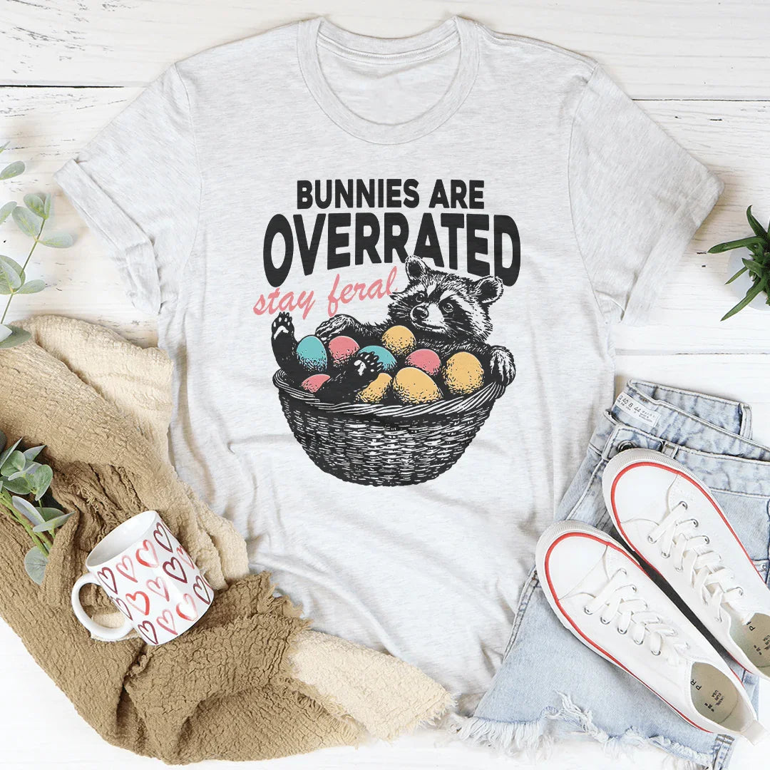 Bunnies Are Overrated Stay Feral Tee