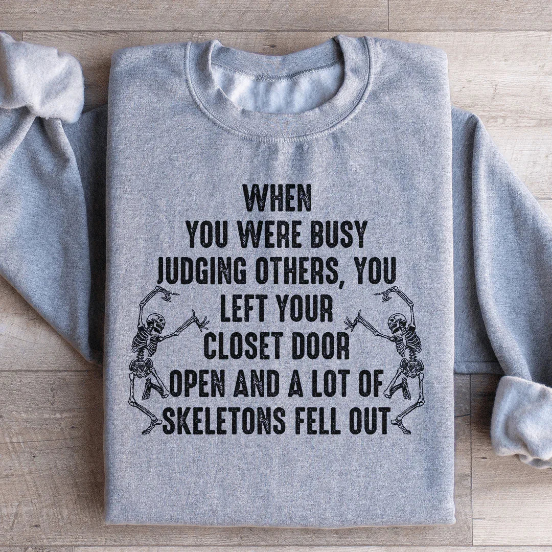 Busy Judging Others Sweatshirt