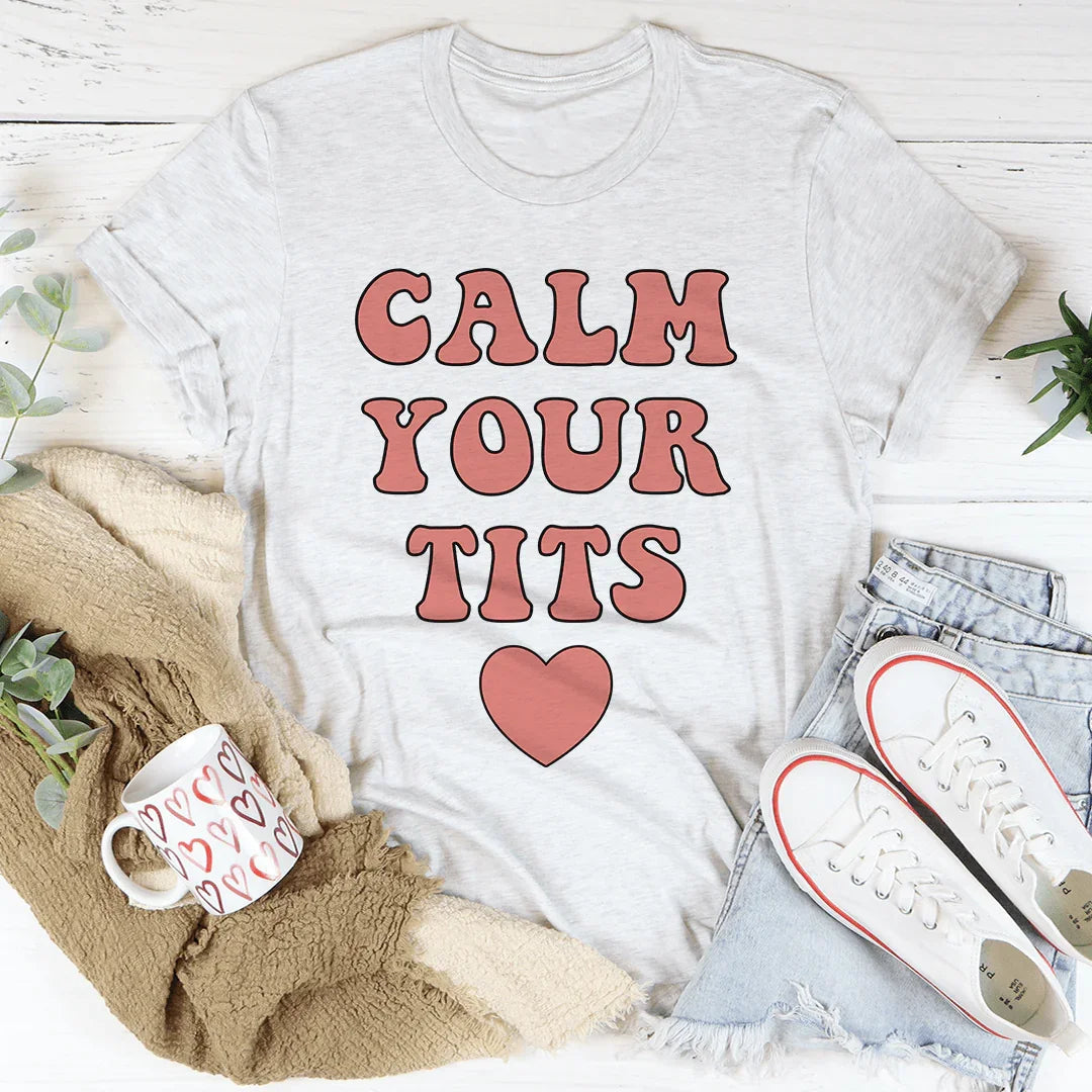 Calm Down Tee