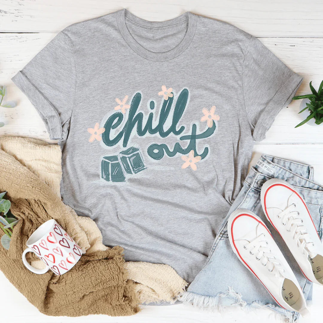 Chill Out Tee