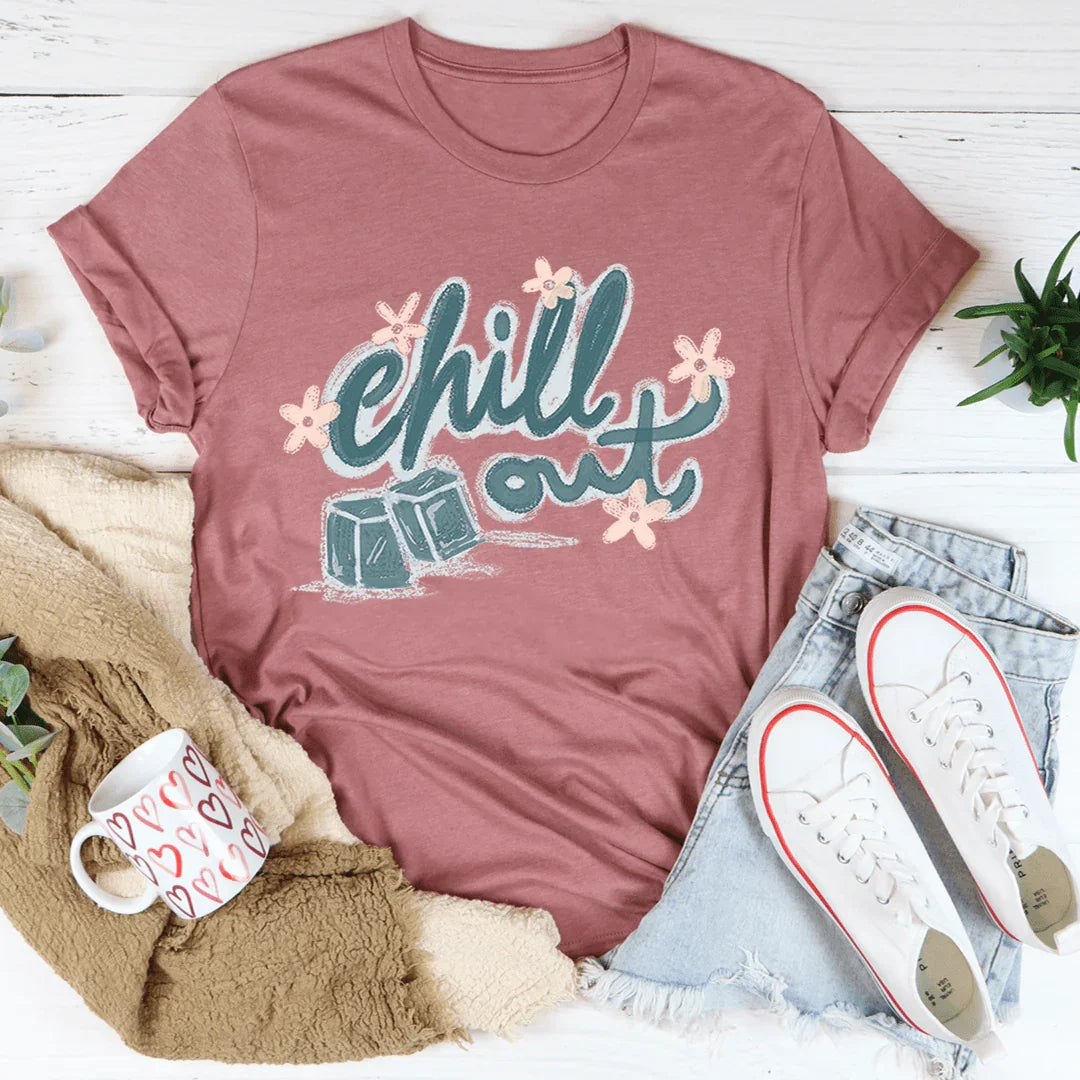 Chill Out Tee