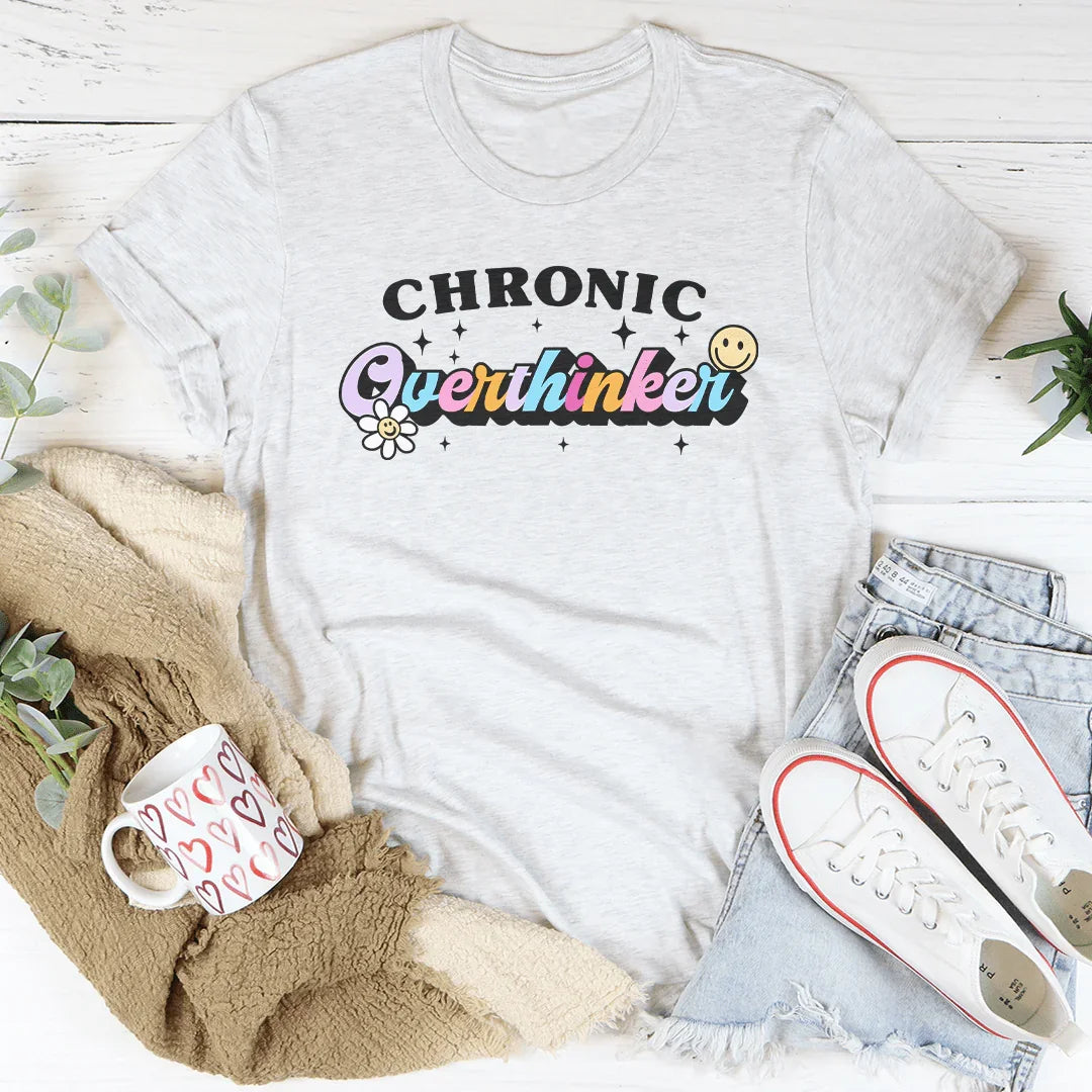Chronic Overthinker Tee
