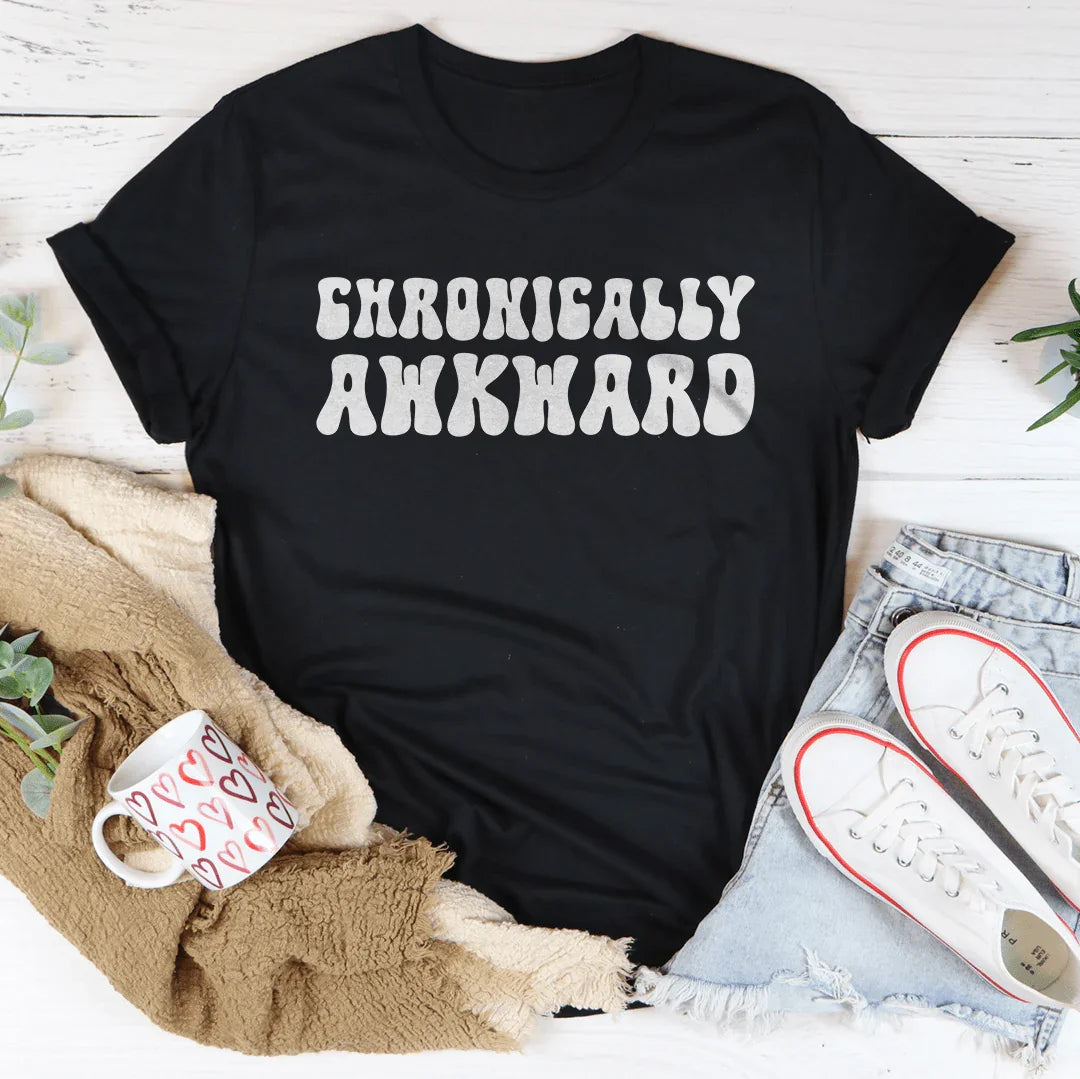 Chronically Awkward Tee