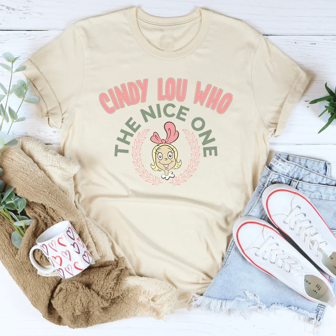Cindy Lou Who The Nice One Tee