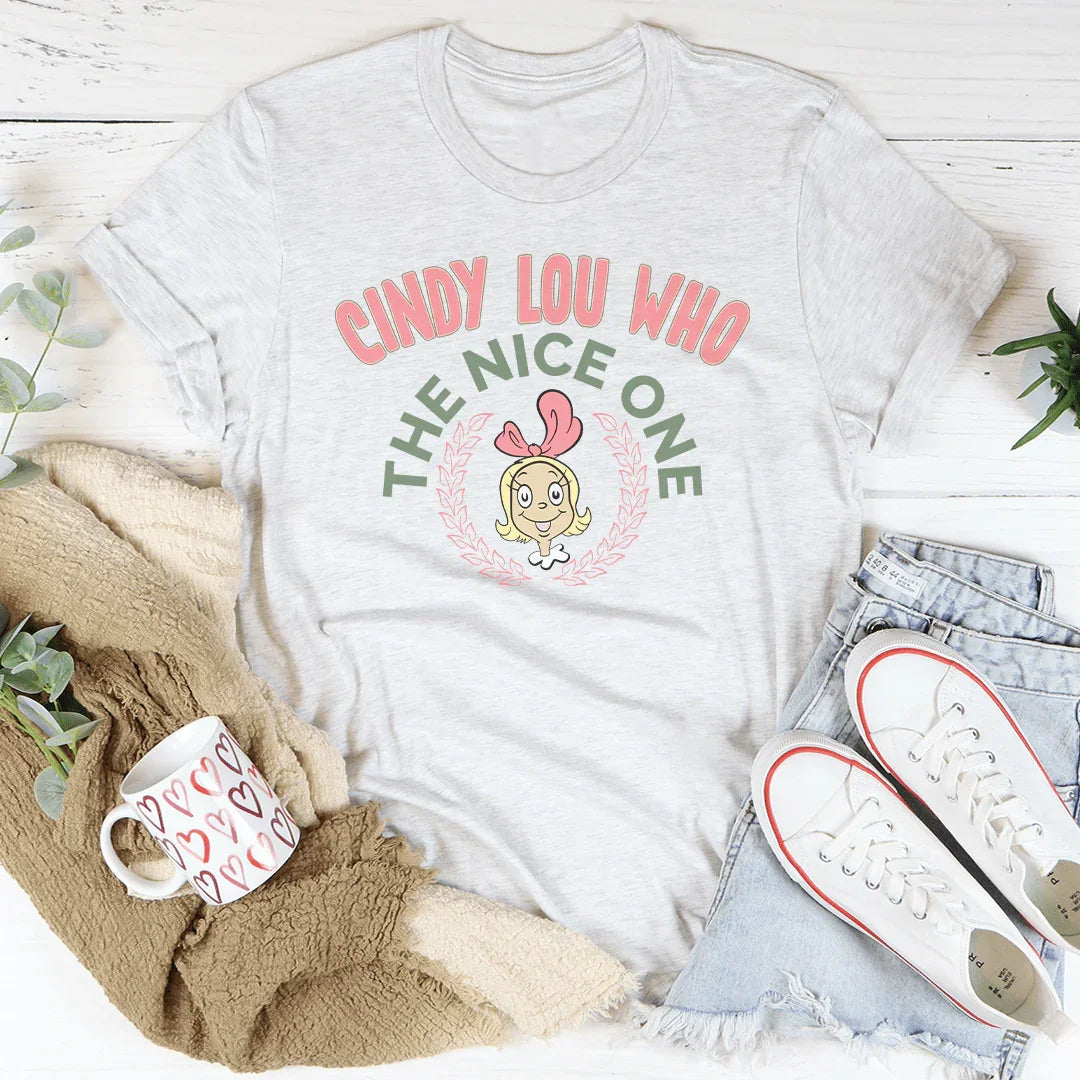 Cindy Lou Who The Nice One Tee