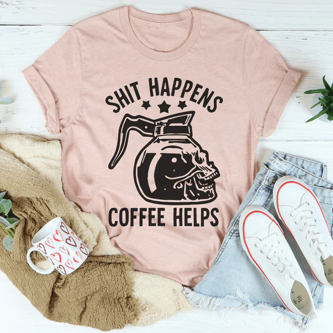 Coffee Helps Tee