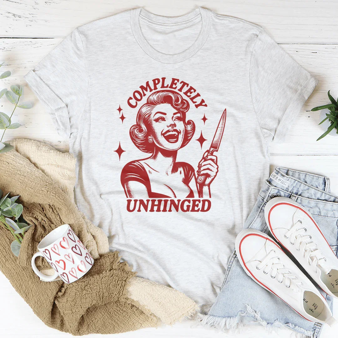 Completely Unhinged Tee