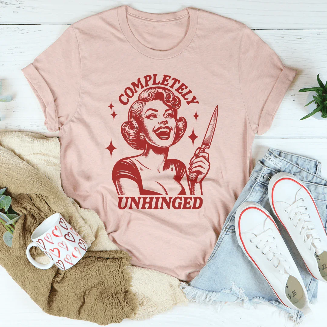 Completely Unhinged Tee