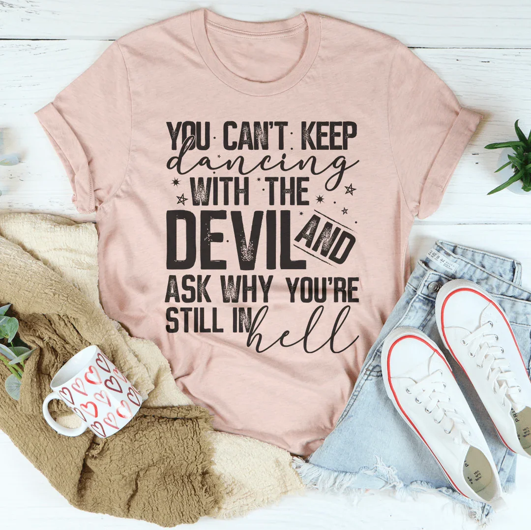 Dancing With The Devil Tee