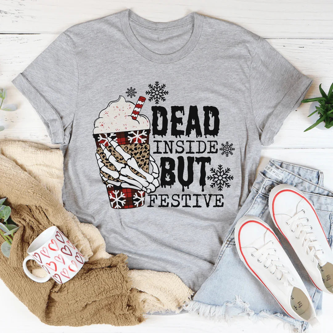 Dead Inside But Festive Tee