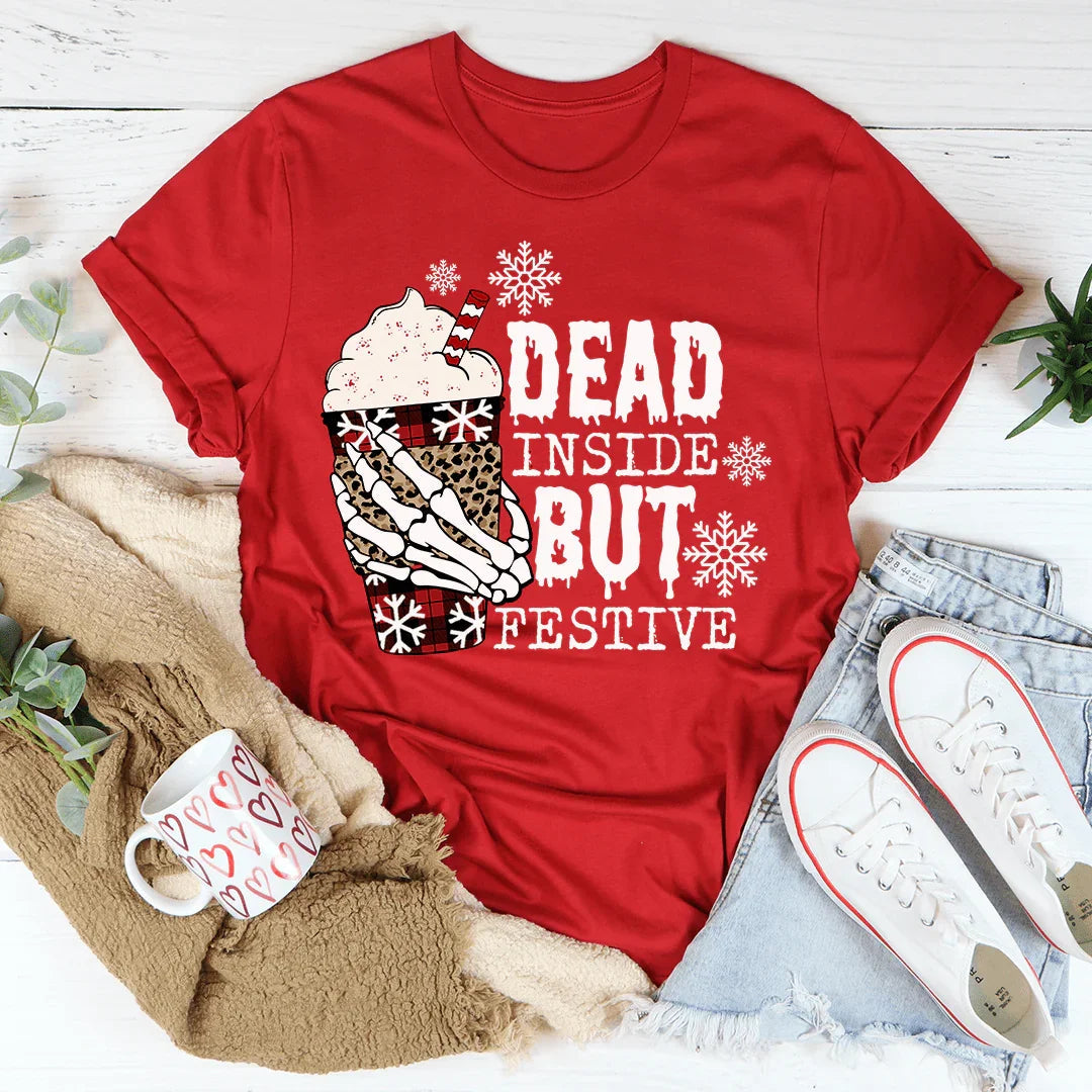 Dead Inside But Festive Tee