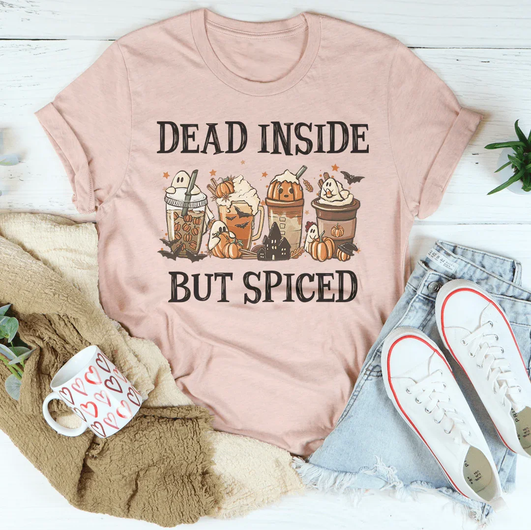 Dead Inside But Spiced Tee