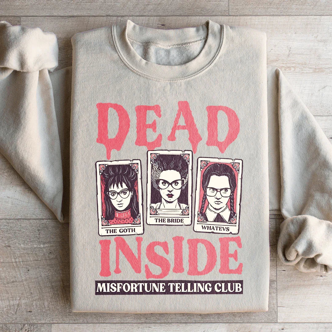 Dead Inside Misfortune Telling Club Sweatshirt