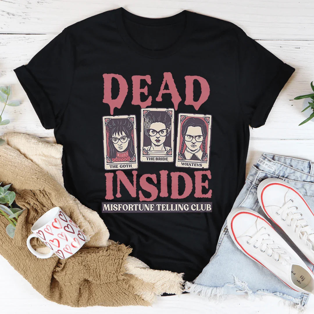 Dead Inside Misfortune Telling Club Tee