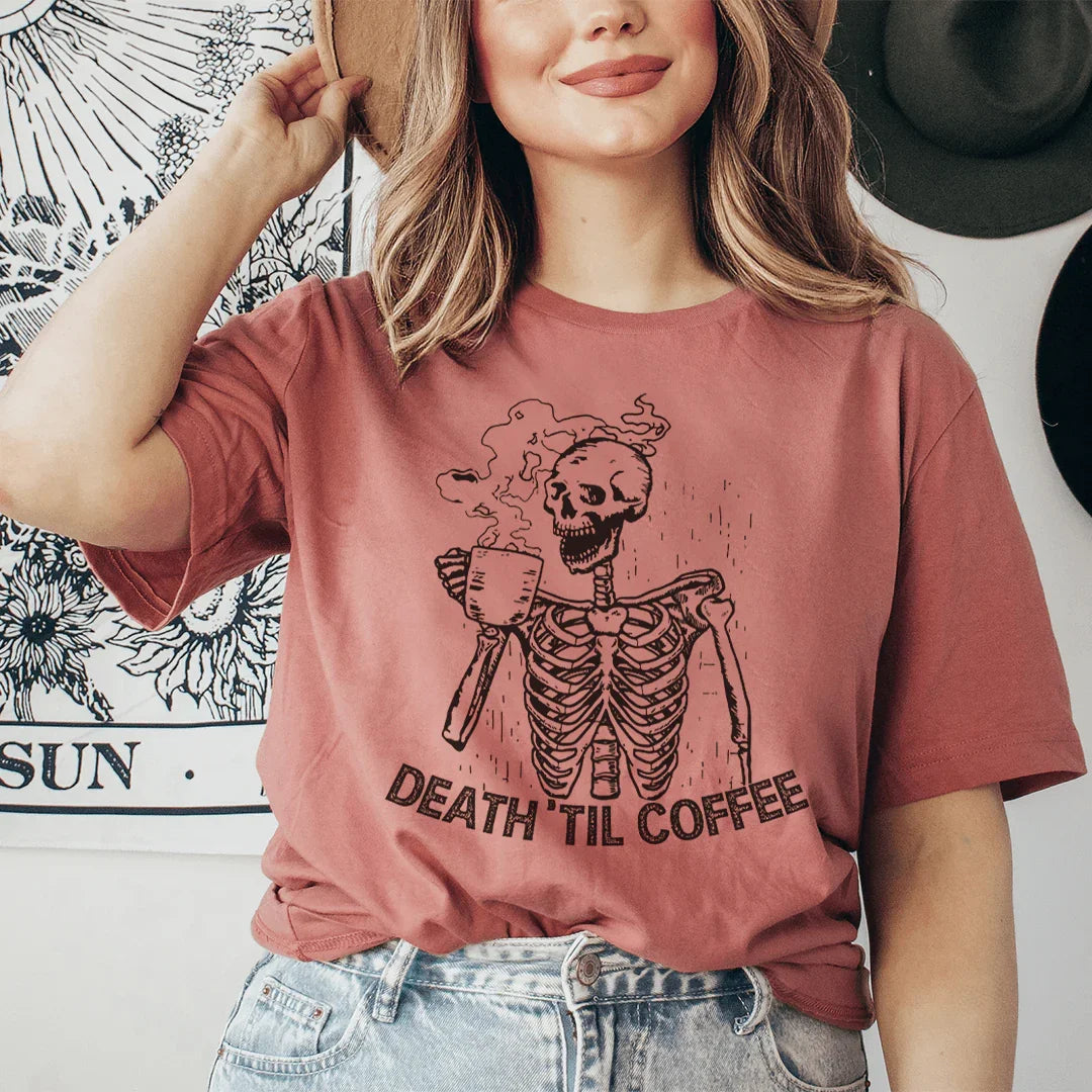 Death 'Til Coffee Tee