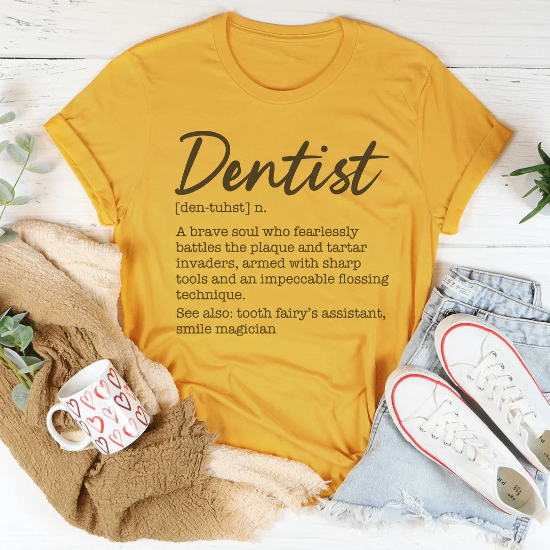 Dentist Definition Tee