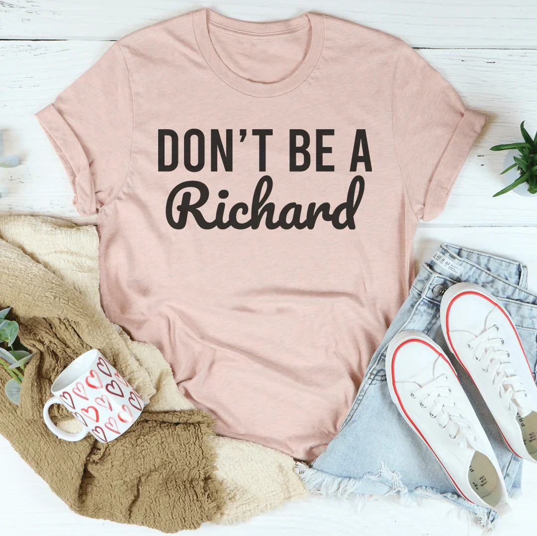 Don't’ Be A Richard Tee
