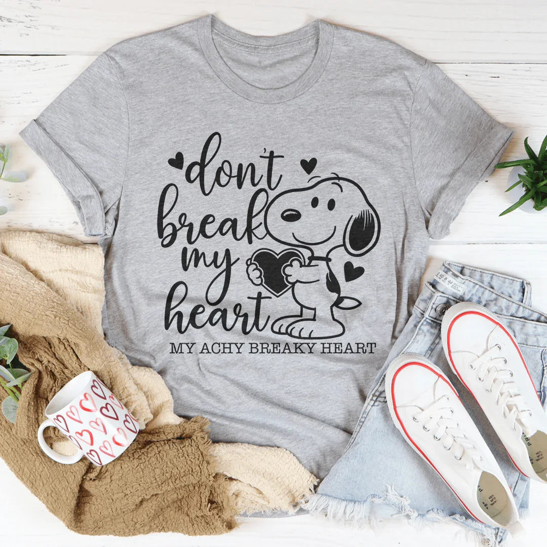 Don’t Break My Heart Tee