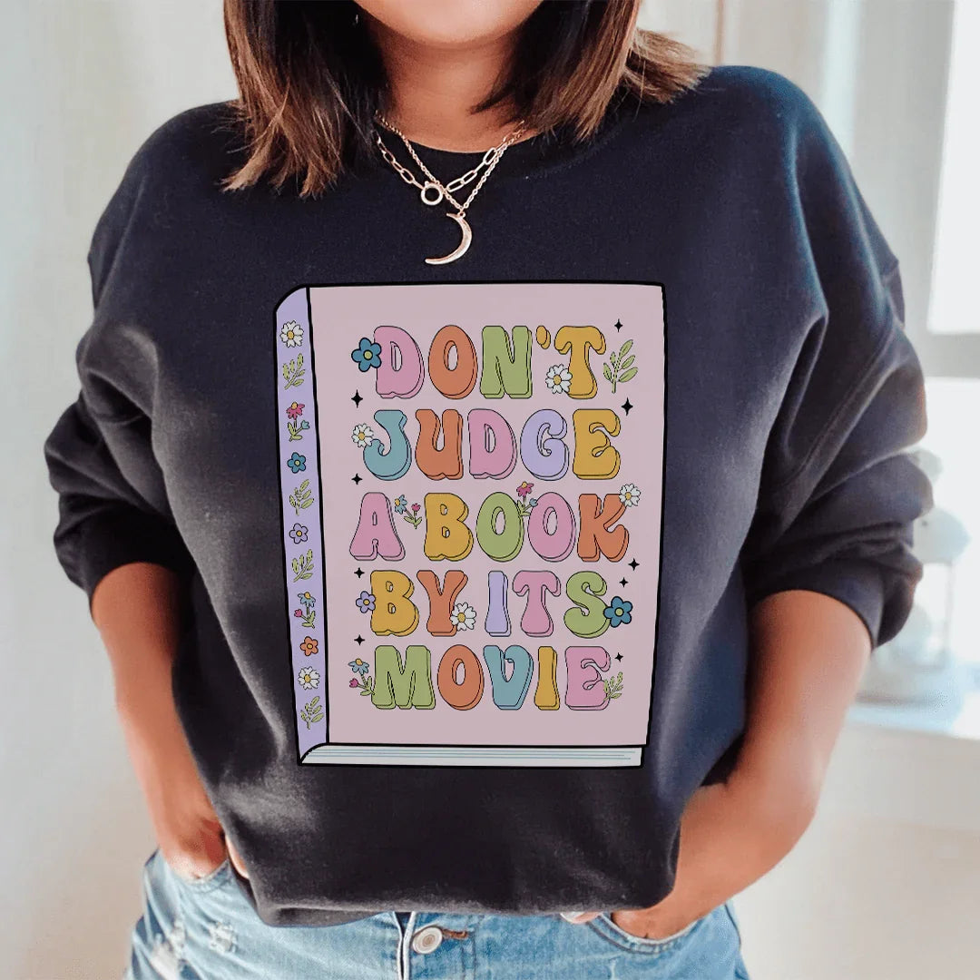 Don't Judge A Book Sweatshirt