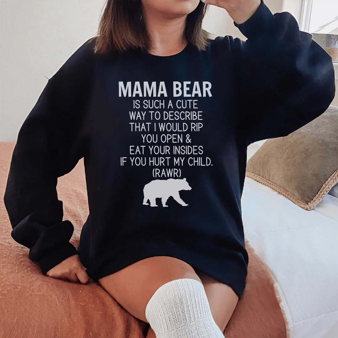 Don't Mess With Mama Bear Sweatshirt