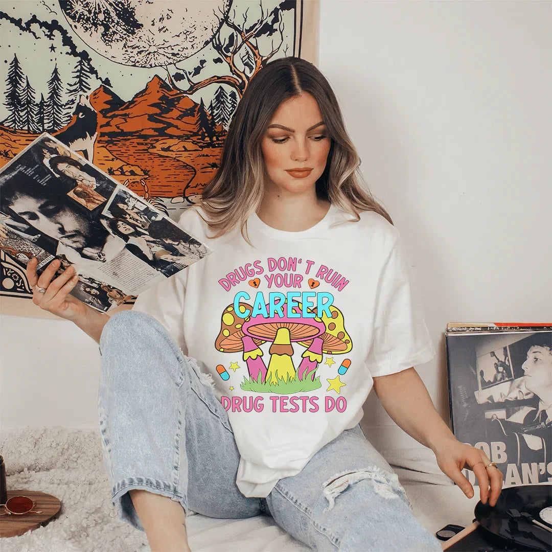 Don't Ruin Your Career Tee