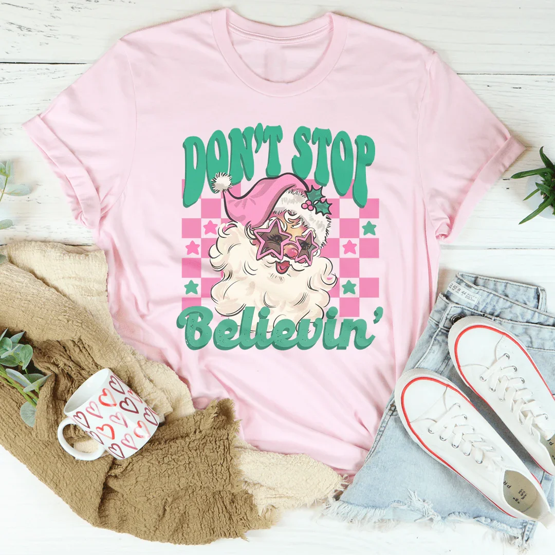 Don't Stop Believin Pink Santa Tee