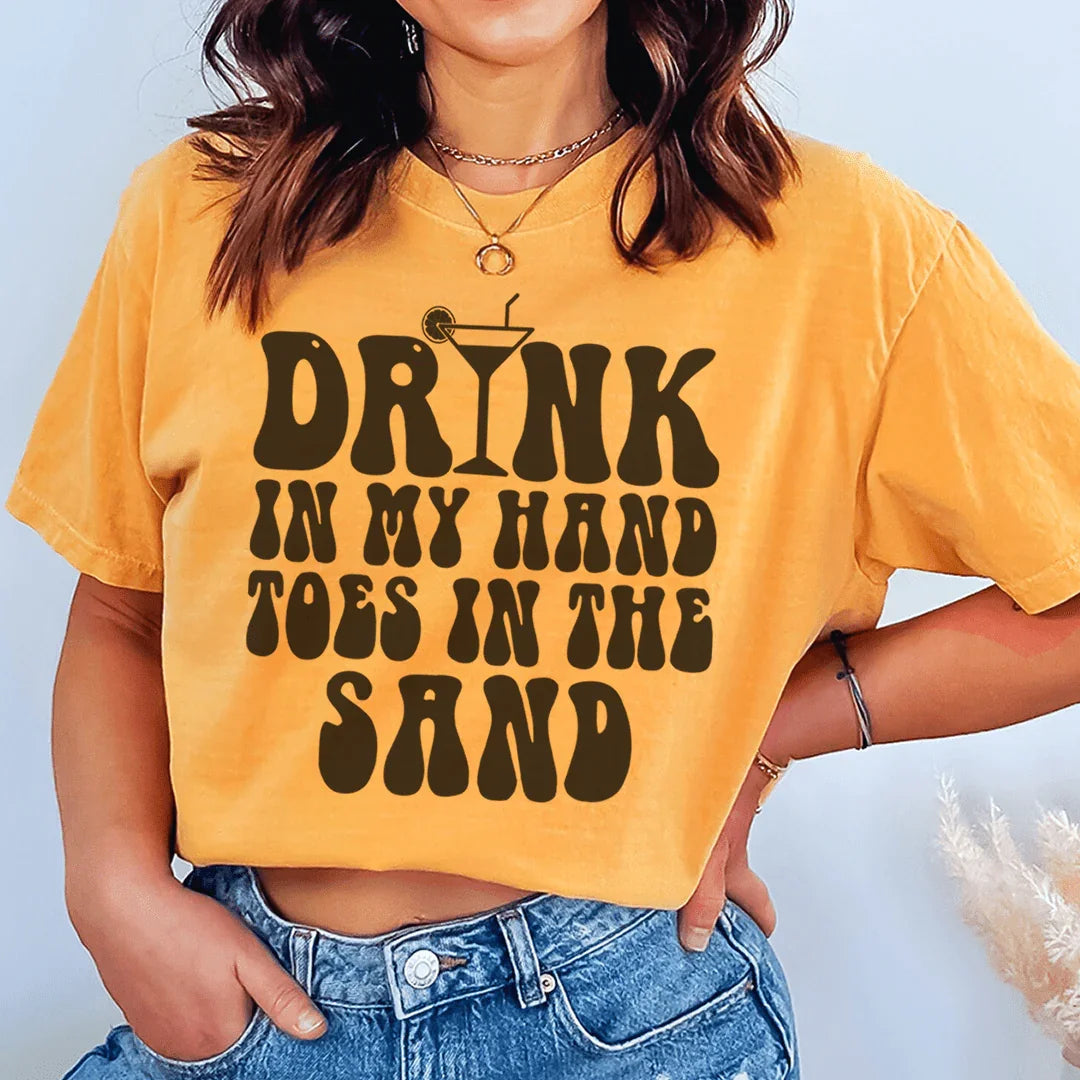 Drink In My Hand Toes In The Sand Tee