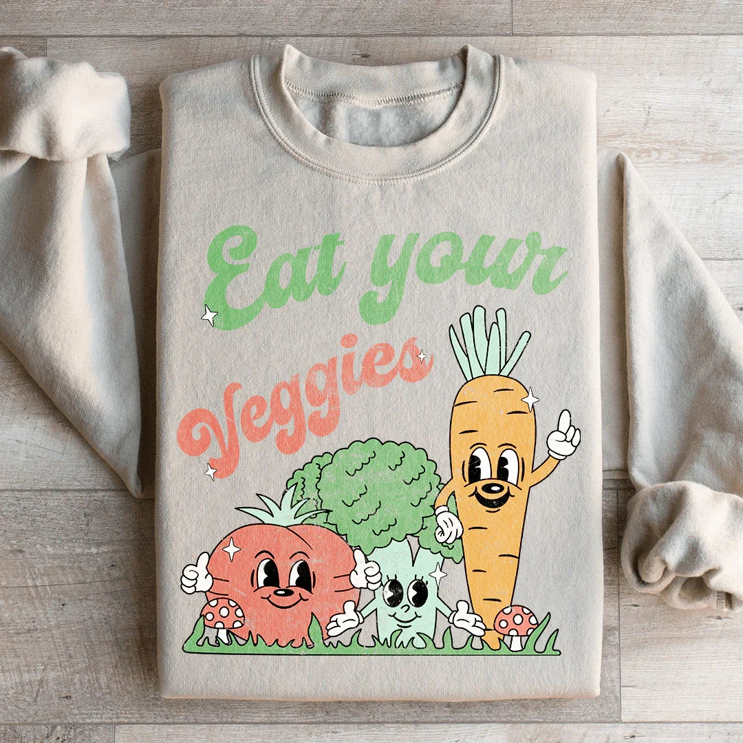 Eat Your Veggies Sweatshirt
