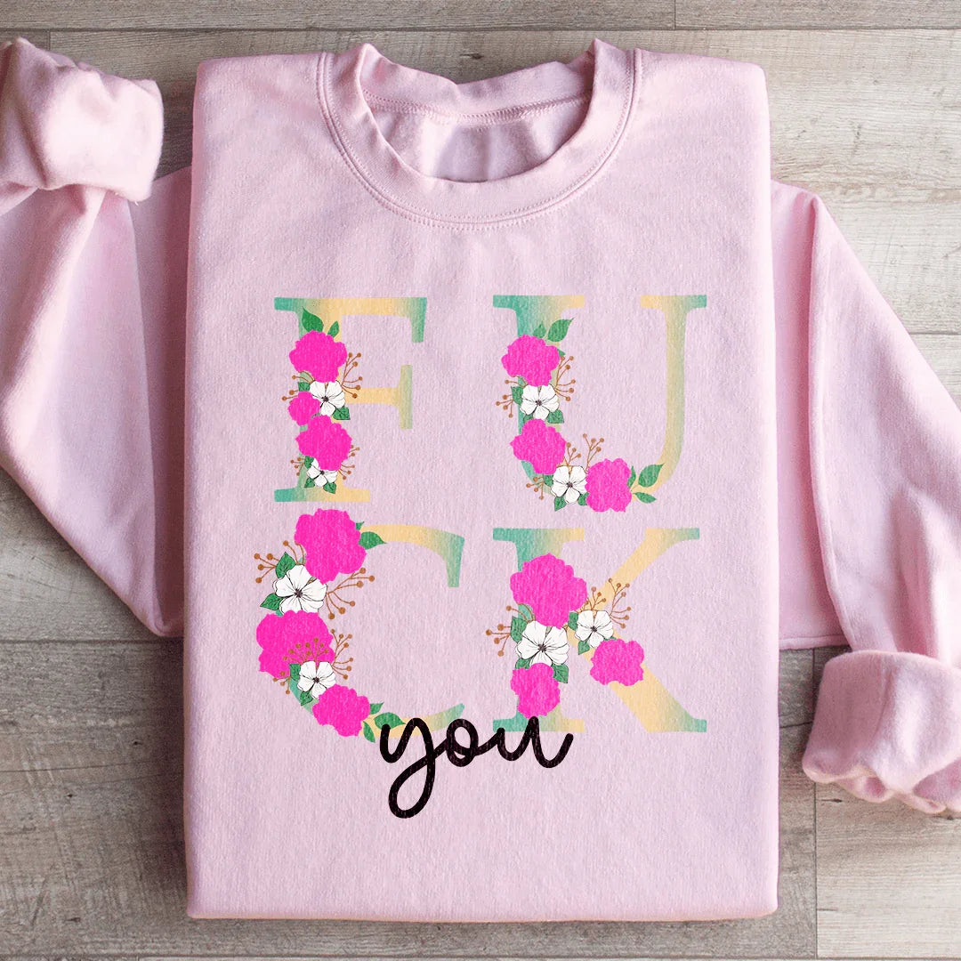 Eff You Sweatshirt