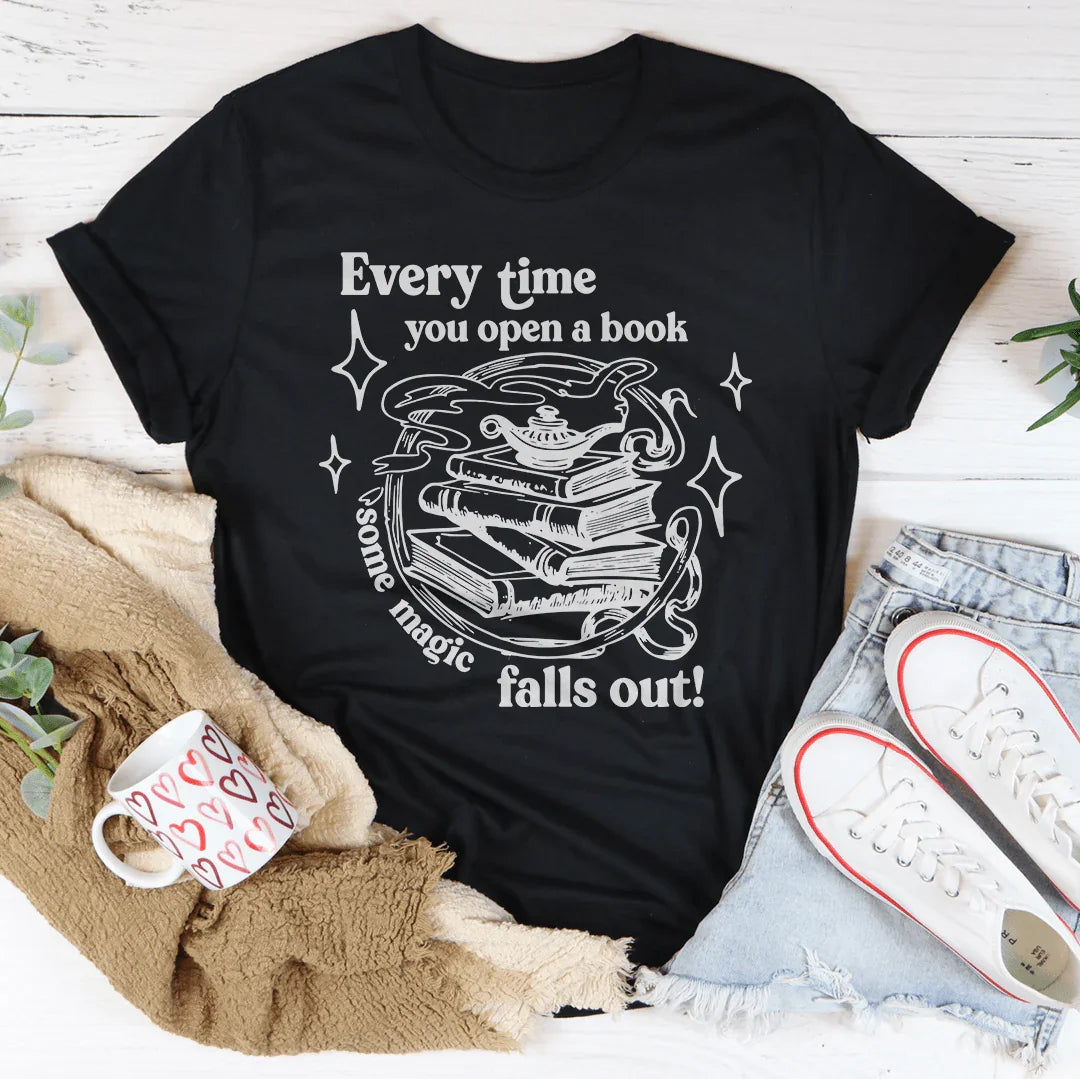 Every Time You Open A Book Some Magic Falls Out Tee