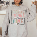 Everything Is Fine Hoodie Sweatshirt