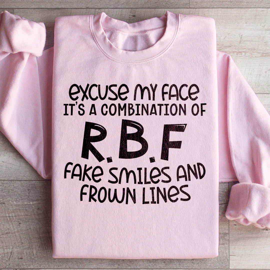 Excuse My Face Sweatshirt