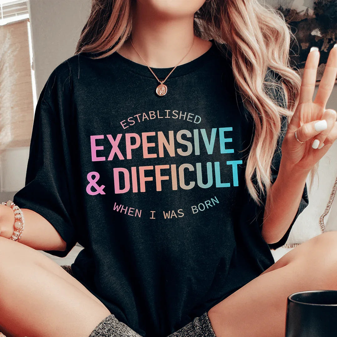 Expensive & Difficult Tee