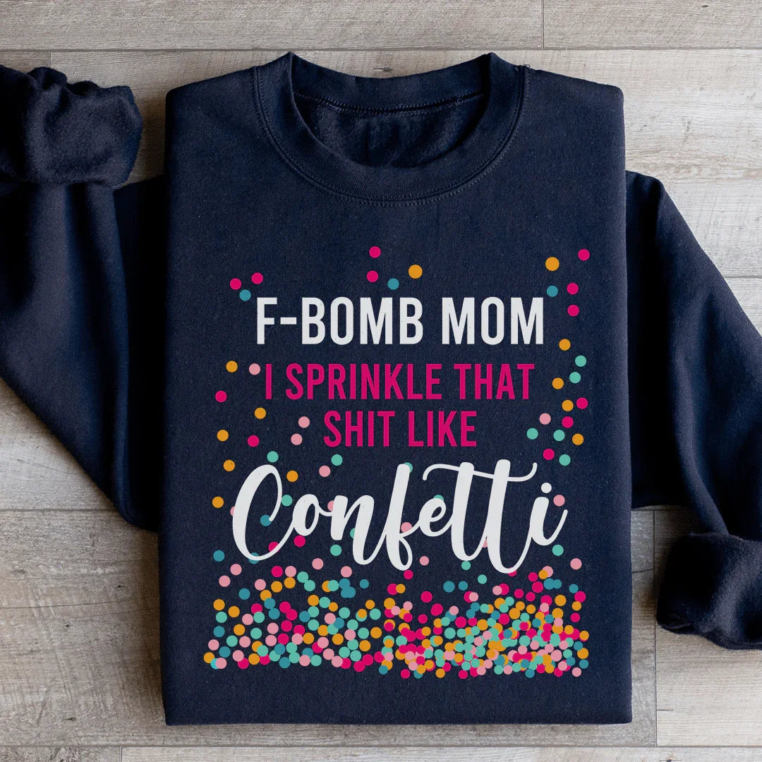 F Bomb Mom Sweatshirt
