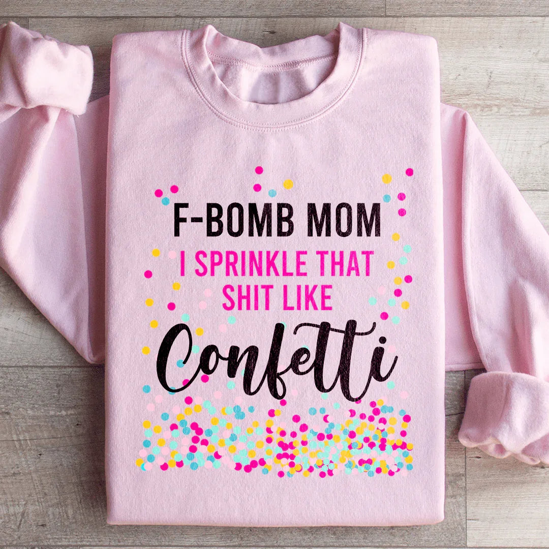 F Bomb Mom Sweatshirt