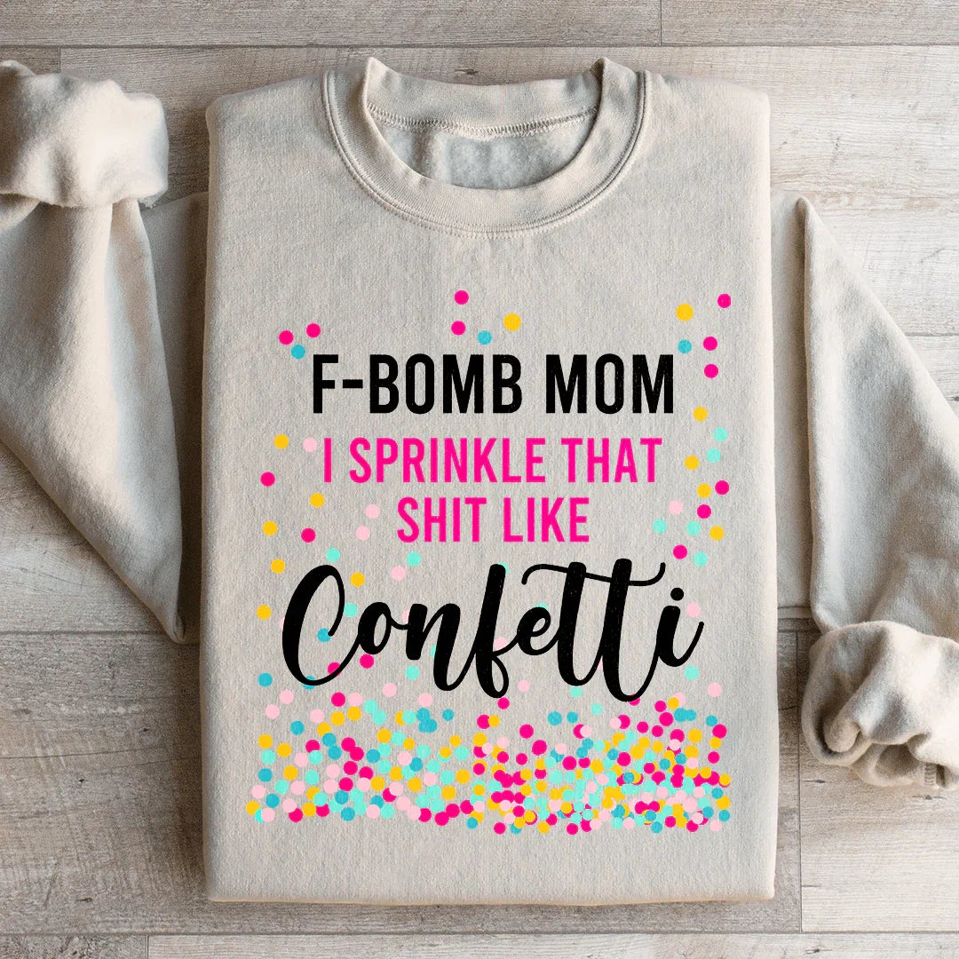 F Bomb Mom Sweatshirt